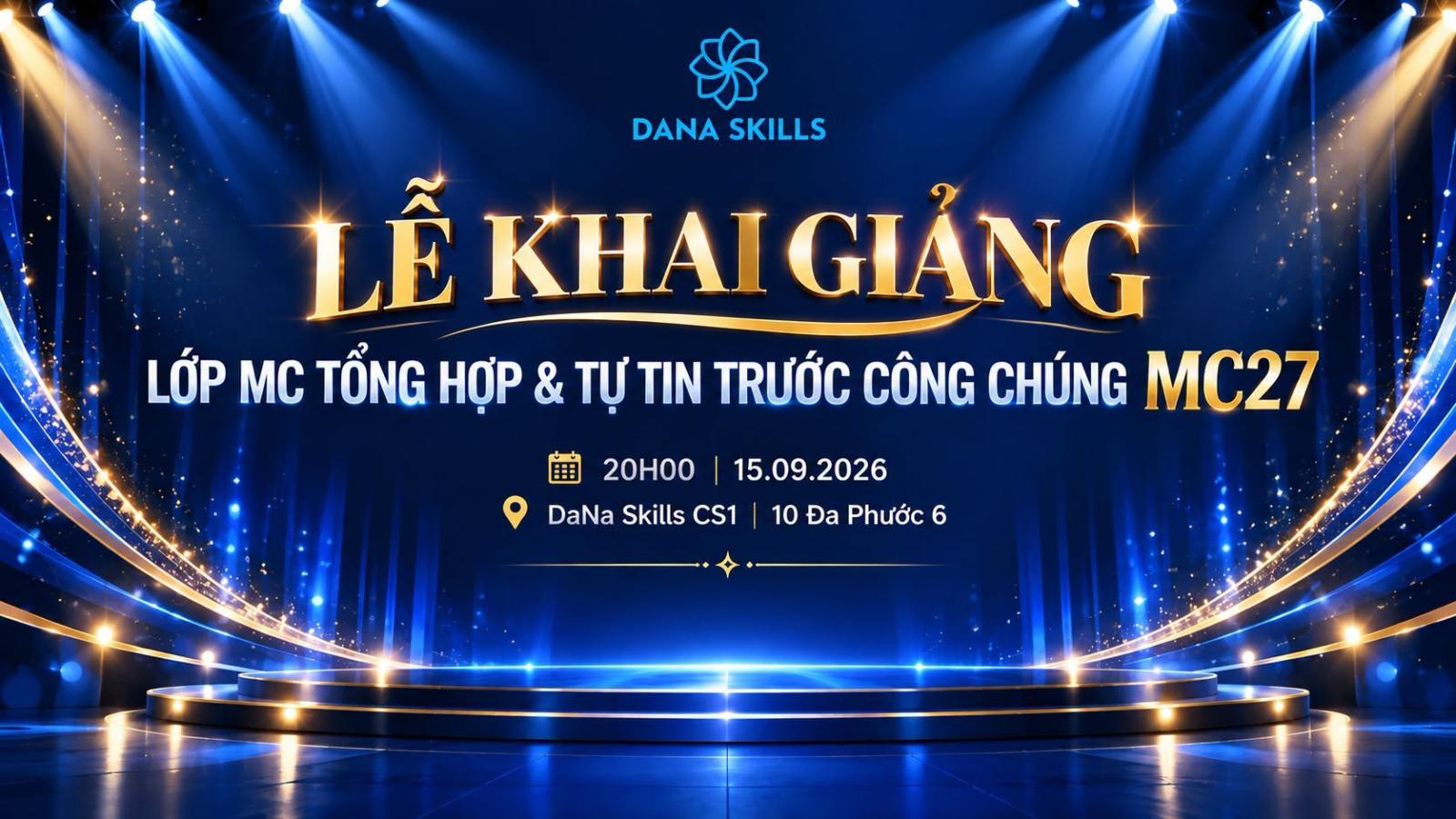 Khai giảng lớp MC Tổng hợp MC27 tại Đà Nẵng | DaNa Skills